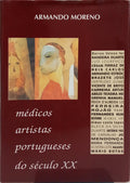 MÉDICOS ARTISTAS PORTUGUESES DO SÉCULO XX.