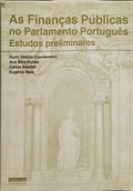 AS FINANÇAS PÚBLICAS NO PARLAMENTO PORTUGUÊS: ESTUDOS PRELIMINARES.