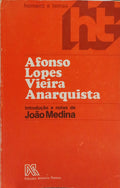 AFONSO LOPES VIEIRA: ANARQUISTA.