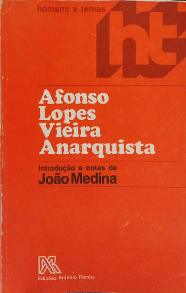 AFONSO LOPES VIEIRA: ANARQUISTA.