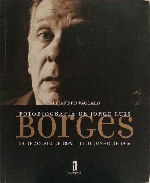 FOTOBIOGRAFIA DE JORGE LUIS BORGES.