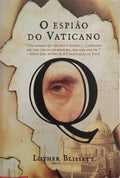 O ESPIÃO DO VATICANO. [2.ª EDIÇÃO]