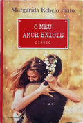O MEU AMOR EXISTE. [1.ª EDIÇÃO]