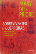 SOBREVIVENTES E GUERREIRAS.
