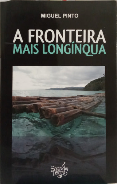 A FRONTEIRA MAIS LONGINQUA. [1.ª EDIÇÃO]