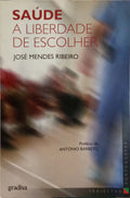 SAÚDE: A LIBERDADE DE ESCOLHER. [1.ª EDIÇÃO]