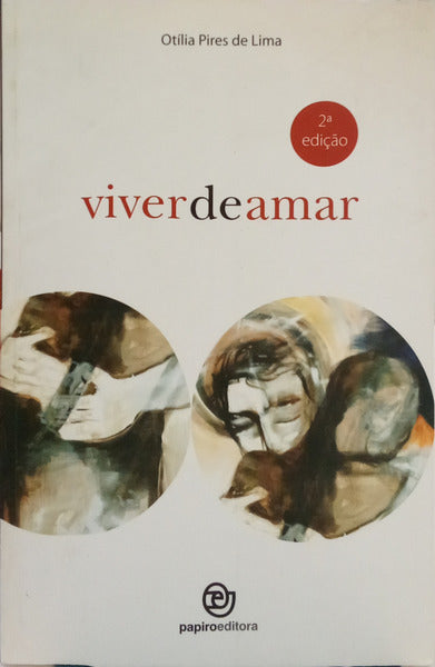 VIVER DE AMAR. [2.ª EDIÇÃO]