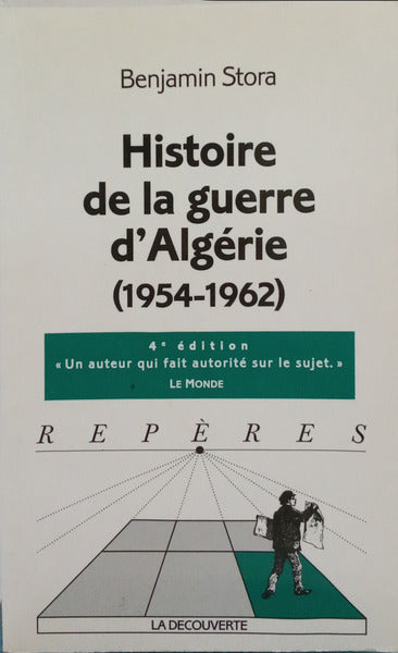 HISTOIRE DE LA GUERRE D'ALGÉRIE (1954-1962).