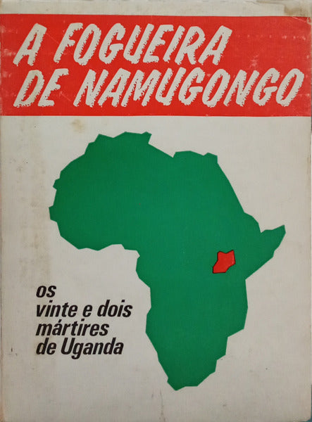 FOGUEIRA (A) DE NAMUGONGO.