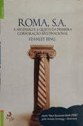 ROMA, S.A. [A ASCENSÃO E A QUEDA DA PRIMEIRA CORPORAÇÃO MULTINACIONAL].