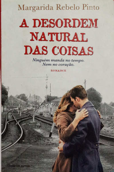 A DESORDEM NATURAL DAS COISAS.