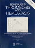 SEMINARS IN THROMBOSIS AND HEMOSTASIS, VOLUME 25, SUPPLEMENT 3, 1999.