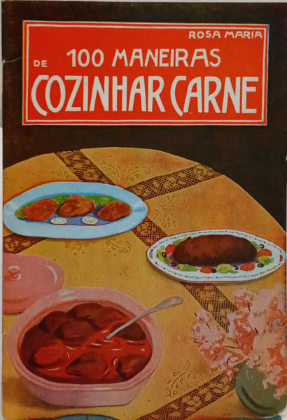 100 MANEIRAS DE COZINHAR CARNES.