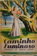 CAMINHO LUMINOSO. [2.ª EDIÇÃO]