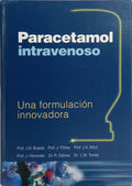 PARACETAMOL INTRAVENOSO: UNA FORMULACIÓN INNOVADORA.