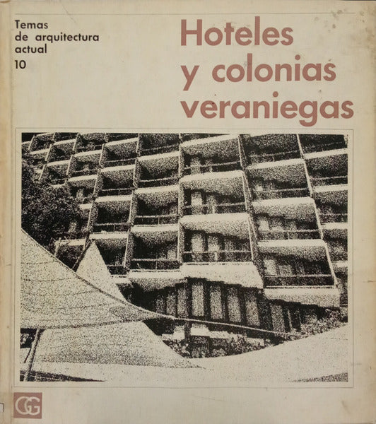 HOTELES Y COLONIAS VERANIEGAS.