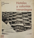 HOTELES Y COLONIAS VERANIEGAS.