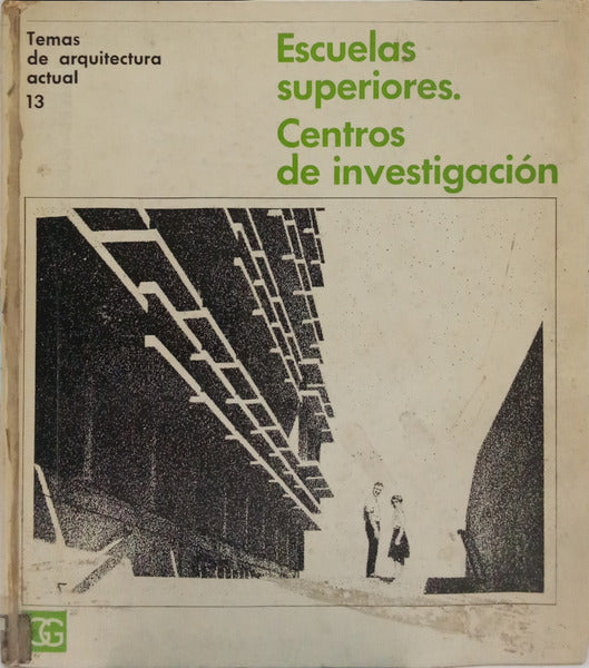 ESCUELAS SUPERIORES. CENTROS DE INVESTIGACIÓN.