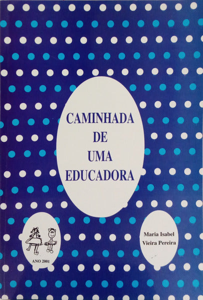 CAMINHADA DE UMA EDUCADORA.