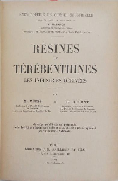 RÉSINES ET TÉRÉBENTHINES: LES INDUSTRIES DÉRIVÉES.