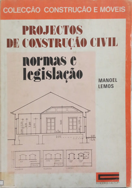 PROJECTOS DE CONSTRUÇÃO CIVIL. [2.ª EDIÇÃO]
