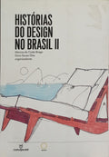 HISTÓRIAS DO DESIGN NO BRASIL II. [1.ª EDIÇÃO]