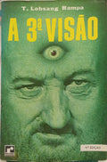 A TERCEIRA VISÃO. [4.ª EDIÇÃO]