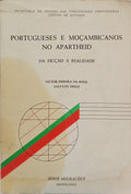 PORTUGUESES E MOÇAMBICANOS NO APARTHEID.