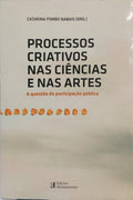 PROCESSOS CRIATIVOS NAS CIÊNCIAS E NAS ARTES.