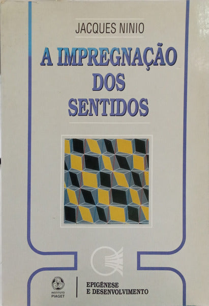A IMPREGNAÇÃO DOS SENTIDOS.