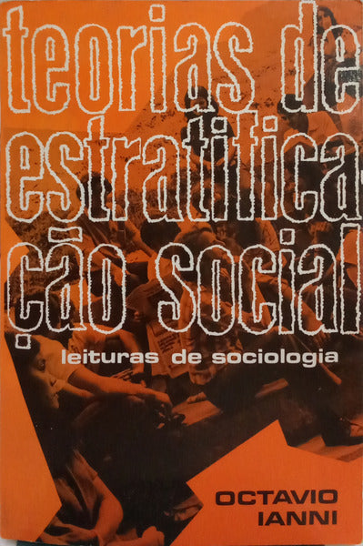TEORIAS DE ESTRATIFICAÇÃO SOCIAL. [3.ª EDIÇÃO]