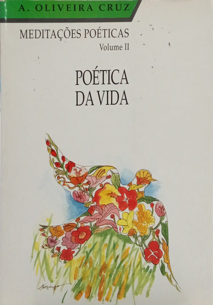 POÉTICA DA VIDA. [1.ª EDIÇÃO]