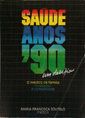 SAÚDE ANOS 90, UM DESAFIO. [2.ª EDIÇÃO]