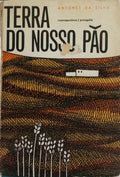 TERRA DO NOSSO PÃO. [DEDICATÓRIA]