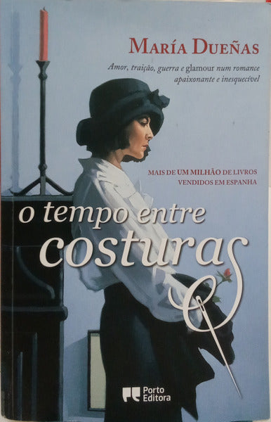 O TEMPO ENTRE COSTURAS. [REIMPRESSÃO DE 2018]
