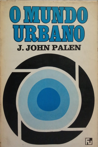 O MUNDO URBANO.