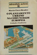 O PLANEAMENTO URBANO NA COMUNIDADE EUROPA.