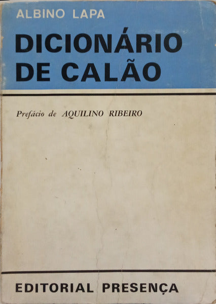 DICIONÁRIO DE CALÃO. [2.ª EDIÇÃO]