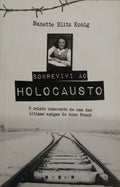 SOBREVIVI AO HOLOCAUSTO. [1.ª EDIÇÃO]
