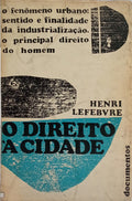 O DIREITO À CIDADE.