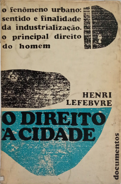 O DIREITO À CIDADE.
