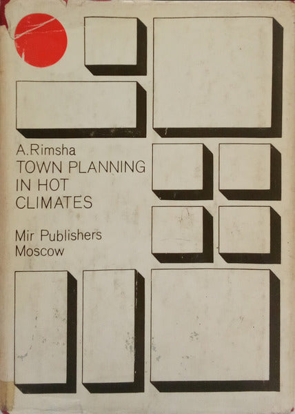 TOWN PLANNING IN HOT CLIMATES.