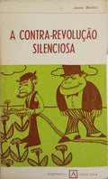 A CONTRA-REVOLUÇÃO SILENCIOSA.