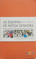 AS EQUIPAS DE NOSSA SENHORA.