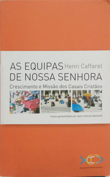 AS EQUIPAS DE NOSSA SENHORA.