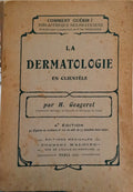 LA DERMATOLOGIE EN CLIENTÉLE. [4.ª EDIÇÃO]