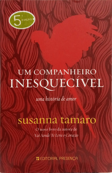 UM COMPANHEIRO INESQUECÍVEL. [5.ª EDIÇÃO]
