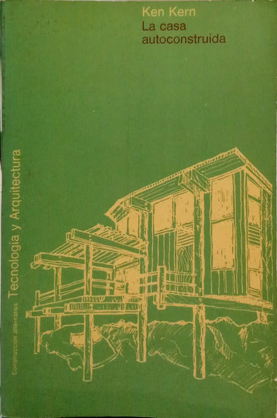 LA CASA AUTOCONSTRUIDA.