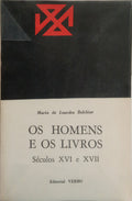 OS HOMENS E OS LIVROS, SÉCULOS XVI E XVII.