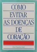 COMO EVITAR AS DOENÇAS DE CORAÇÃO.